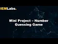 Mini Project Creating a simple Number Guessing Game Python Tutorial IEMLabs