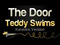 Download Lagu Teddy Swims - The Door (Karaoke Version)