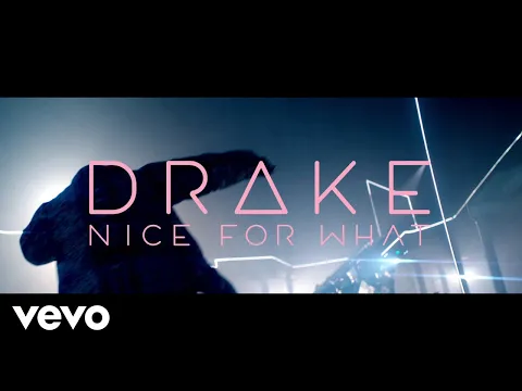 Download MP3 Drake - Nice For What