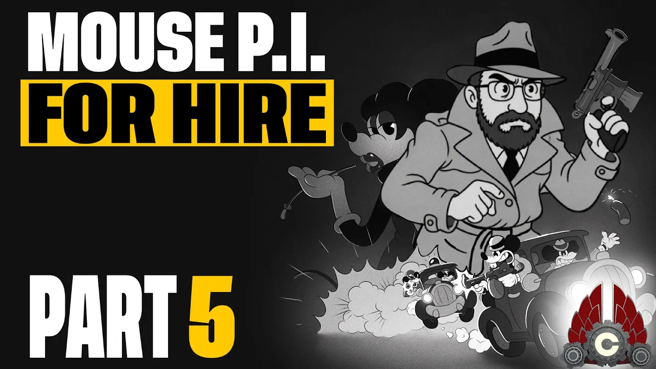 MOUSE: PI For Hire | Part 5