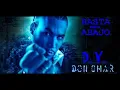 don omar ft daddy yankee-hasta abajo (remix official)