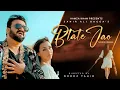 Download Lagu Batate Jao (Extended Version) | Sahir Ali Bagga | Hamza Khan | Vyral Tunes
