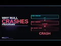 Why NULL Crashes Entire Programs Null References Explained