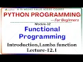 Python Programming for Beginners Module 12-Functional Programming Lecture 12 1 Introduction