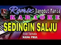 Download Lagu Sedingin Salju - Karaoke (Nada Pria) Evie Tamala || Dj Remix Dut Orgen Tunggal RDM Official