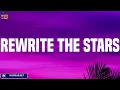 Download Lagu Rewrite The Stars - James Arthur ft. Anne-Marie (Lyric) / One Direction, Ed Sheeran