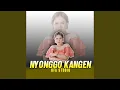 Download Lagu Nyonggo Kangen