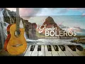 Grandes Boleros Orquestados En Guitarra y Piano Más Hermosa Del Mundo - Musica para relajarse