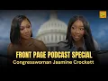 Front Page Jasmine Crockett on Nolan Wells Karmelo Anthony the Democratic Party James Talarico