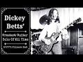 Lagu Dickey Betts' Greatest Guitar Solo of All Time