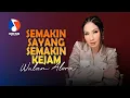 SEMAKIN SAYANG SEMAKIN KEJAM - WULAN ALORA (Official Music Video)