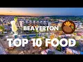 Top Food Places In Beaverton OR Places You Can t Miss