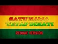 Download Lagu SATU NAMA TETAP DI HATI - REGGAE VERSION (cover fahmi aziz) video lirik