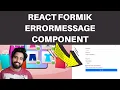 React Formik Tutorial Part-8 Formik Error Message Component in Formik Form Explained in Hindi