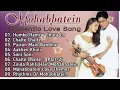 Download Lagu OST Mohabbatein Full Album
