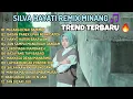 Lagu SILVA HAYATI – Remix Minang Slow Paling Hits 2025 | Full Album DJ Minang Viral
