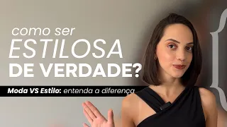 O segredo para ser estilosa (sem gastar muito!) | Moda vs Estilo | Como ser estilosa de verdade