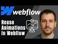 Webflow How to Reuse Interactions Animations Faster Workflow Tutorial