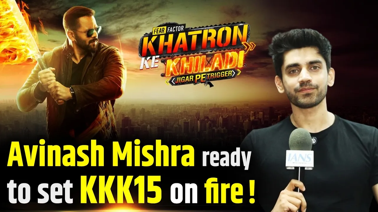 Avinash Mishra all set to fire up Khatron Ke Khiladi 15 with fearless stunt's and Challanges!