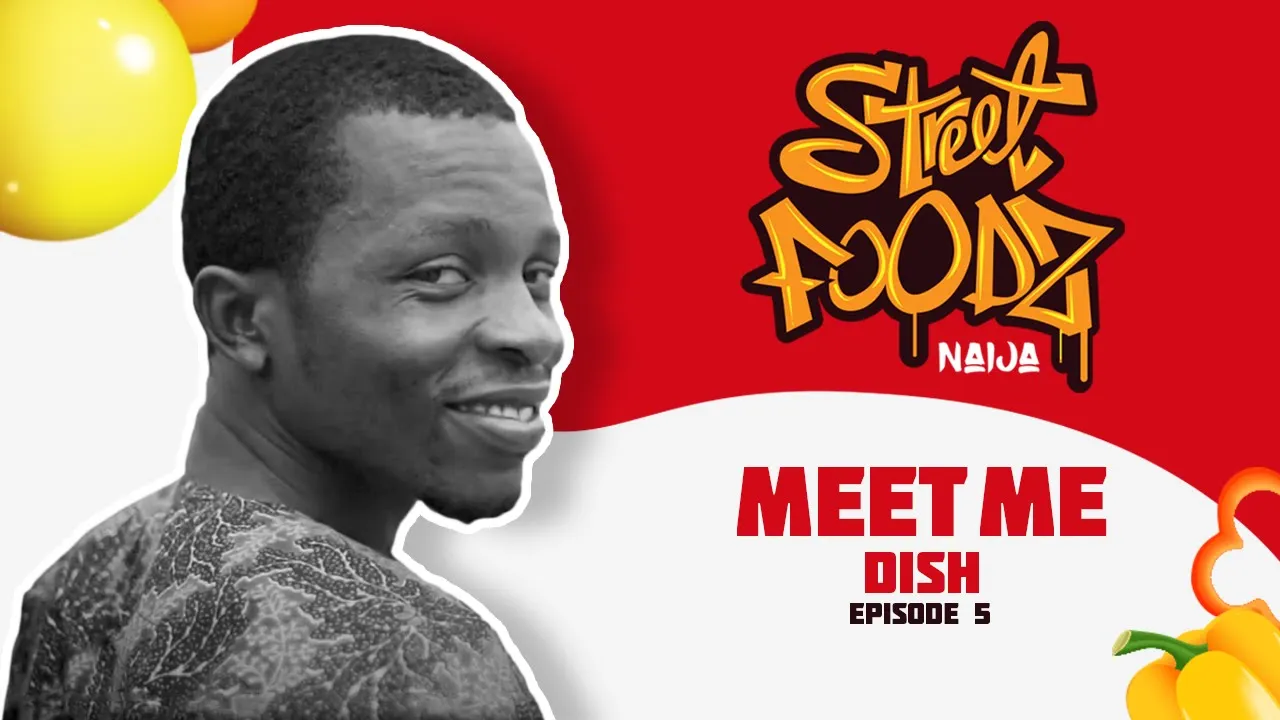 Street Foodz Naija Episode 5