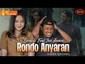 Download Lagu BARDOLO FEAT IVA JENIVA - RONDO ANYARAN ( Original Official Video Music )