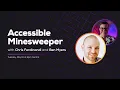 Build an Accessible Minesweeper Game with Vanilla JavaScript with gomakethings Some Antics