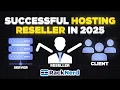 How to Become a Successful Hosting Reseller in 2025
