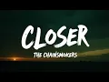 Download Lagu The Chainsmokers - Closer (Lyrics) ft. Halsey | Visual Lyric Edition