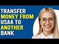 How To Transfer Money From USAA To Another Bank With Zelle How To Send Money USAA With Zelle