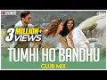 Download Lagu Tumhi Ho Bandhu | Club Mix | Cocktail | Saif Ai Khan,Deepika Padukone \u0026 Diana | DJ Ravish \u0026 DJ Chico