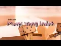 Download Lagu Mimpi yang indah - kadal band (video lirik)
