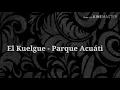 El Kuelgue - Parque Acuático (LETRA)