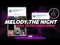 DJ MELODY THE NIGHT MANGKANE VIRAL TIKTOK BY ANJAS SOPAN || DIMAS SOPAN