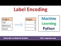 Label Encoding Convert Label to Numeric Values Python sklearn Machine Learning by Dr Mahesh Huddar