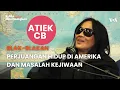 Download Lagu Atiek CB Blak-Blakan Soal Perjuangan Hidup di Amerika dan Masalah Kejiwaan