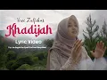 Download Lagu Veve Zulfikar - Khadijah - Official Lyric Video