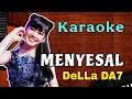 Download Lagu Karaoke Menyesal Versi D Academy ( Della ) Prabumulih #da7