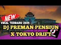 Download Lagu DJ PREMAN PENSIUN X TOKYO DRIFT VIRAL TIKTOK 2025 JEDAG JEDUG FULL BASS TERBARU