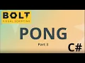 12 Unity Visual Scripting Bolt Vs C - Pong Part 3