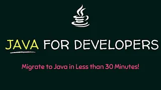 Java Programming For Developers 2020 Learn Java in 30 Minutes
