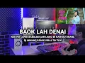 DJ Break Minang Baok Lah Denai Paling Enak 🔥 Remix Terbaru 2025