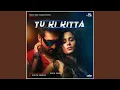 Lagu Tu Ki Kitta (feat. Kavya Keeran)