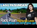 Lagu Lagu POP SUNDA PALING ENAK BUAT SANTAI | Paling Merdu Dan Syahdu Bikin Merinding