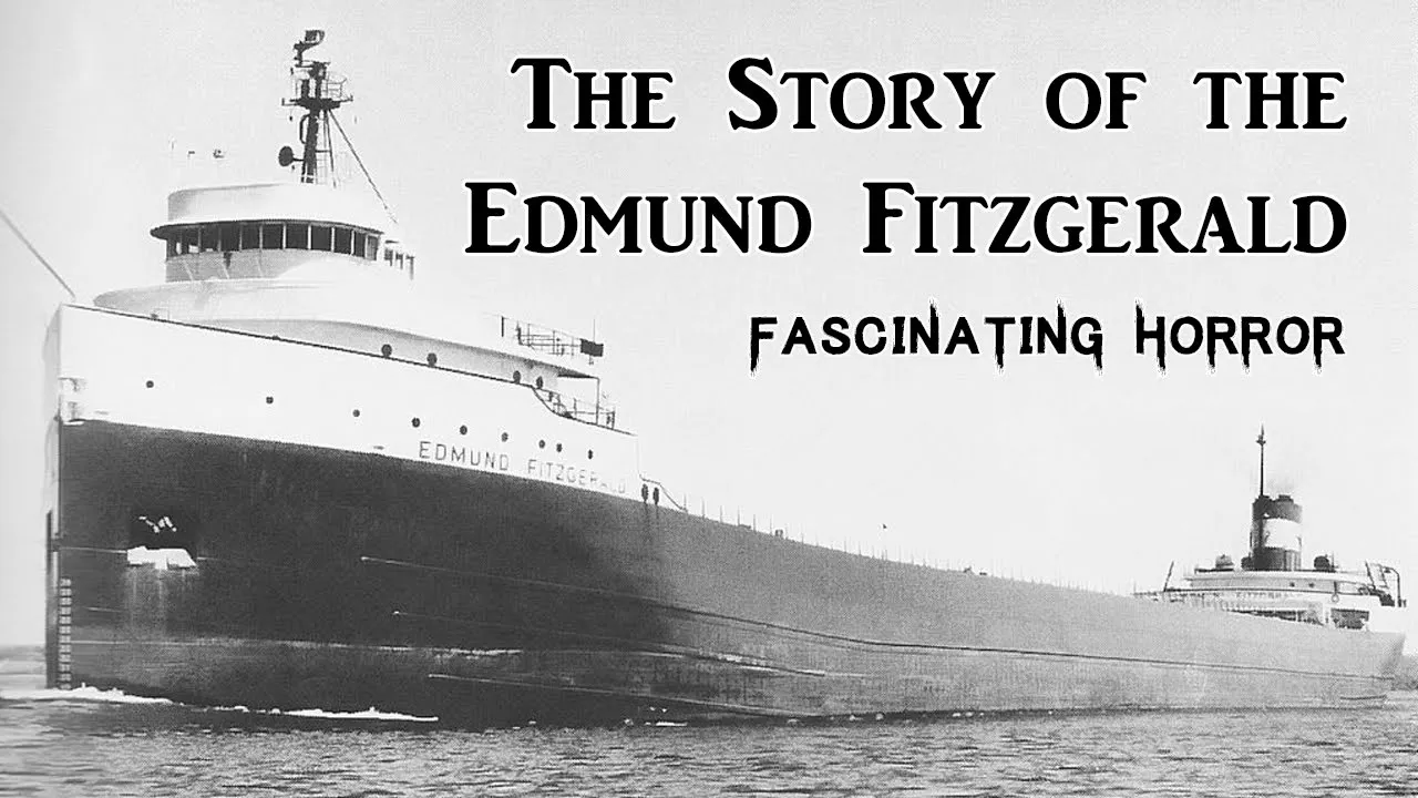 The Story of the Edmund Fitzgerald | A Short Documentary | Fascinating Horror