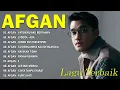 Lagu Afgan [ Full Album Lirik Terbaik 2025 ] Lagu Indonesia Terpopuler Sepanjang Masa