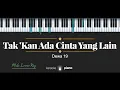 Download Lagu Takkan Ada Cinta Yang Lain - Dewa 19 (KARAOKE PIANO - MALE LOWER KEY)