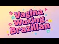 Lagu How to Pronounce Vagina Waxing Brazilian