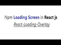 Npm Loading Screen in React JS using React-Loading-Overlay Button onClick Loading React js
