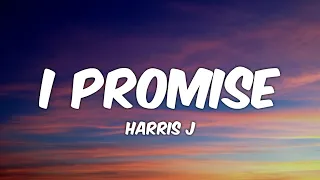 Download Harris J - I Promise (Lyrics) MP3