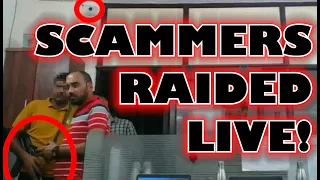 Scammers Raided Live!